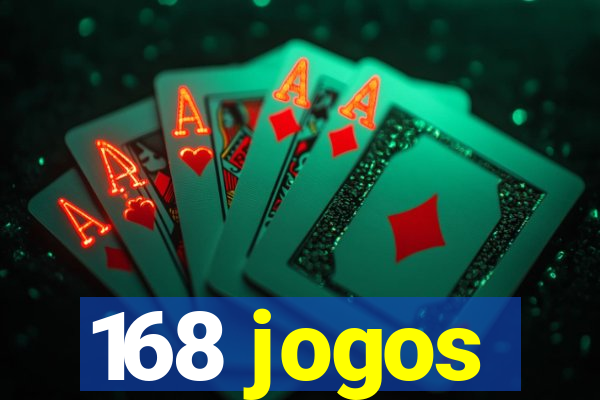 168 jogos